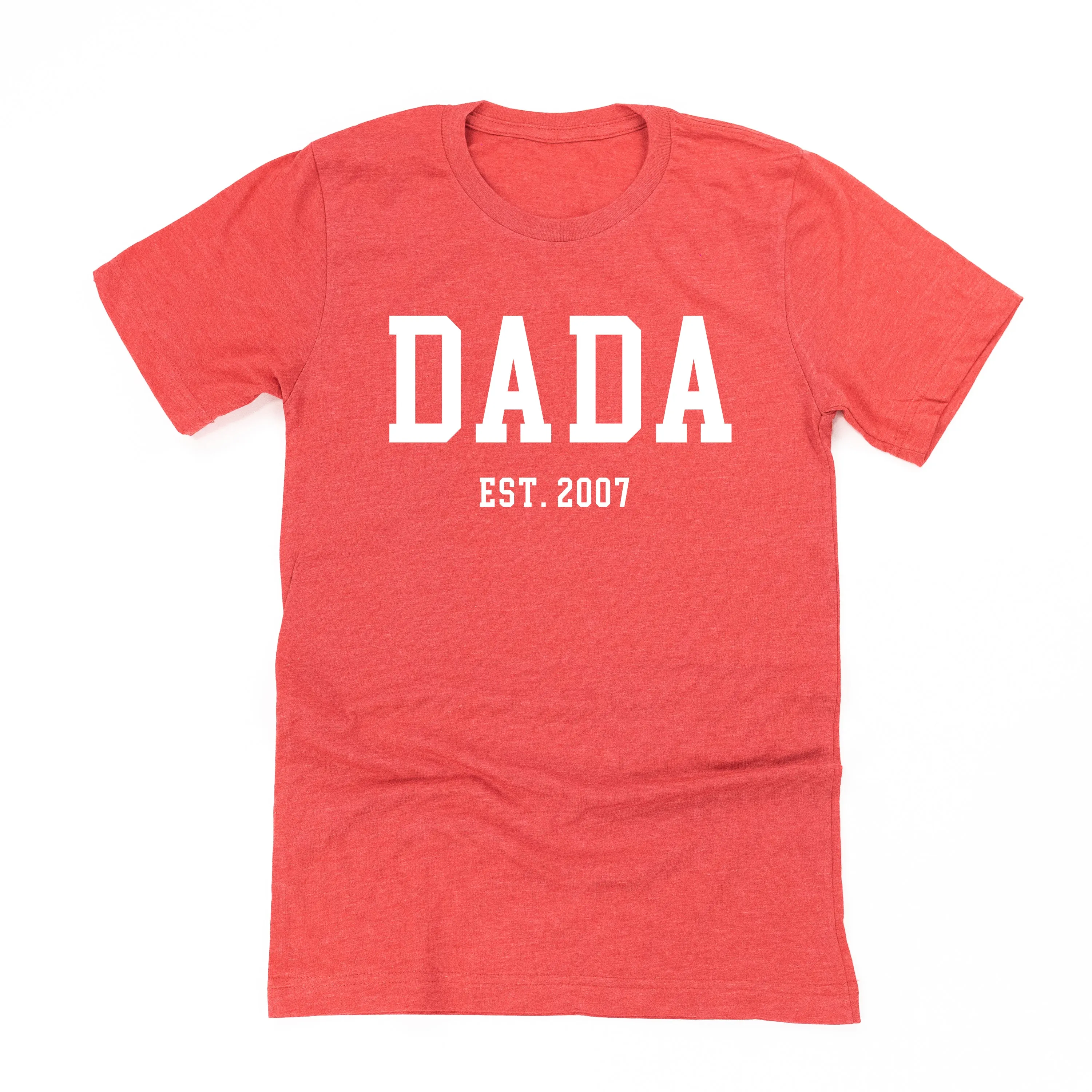 DADA - EST. (Select Your Year) - Unisex Tee