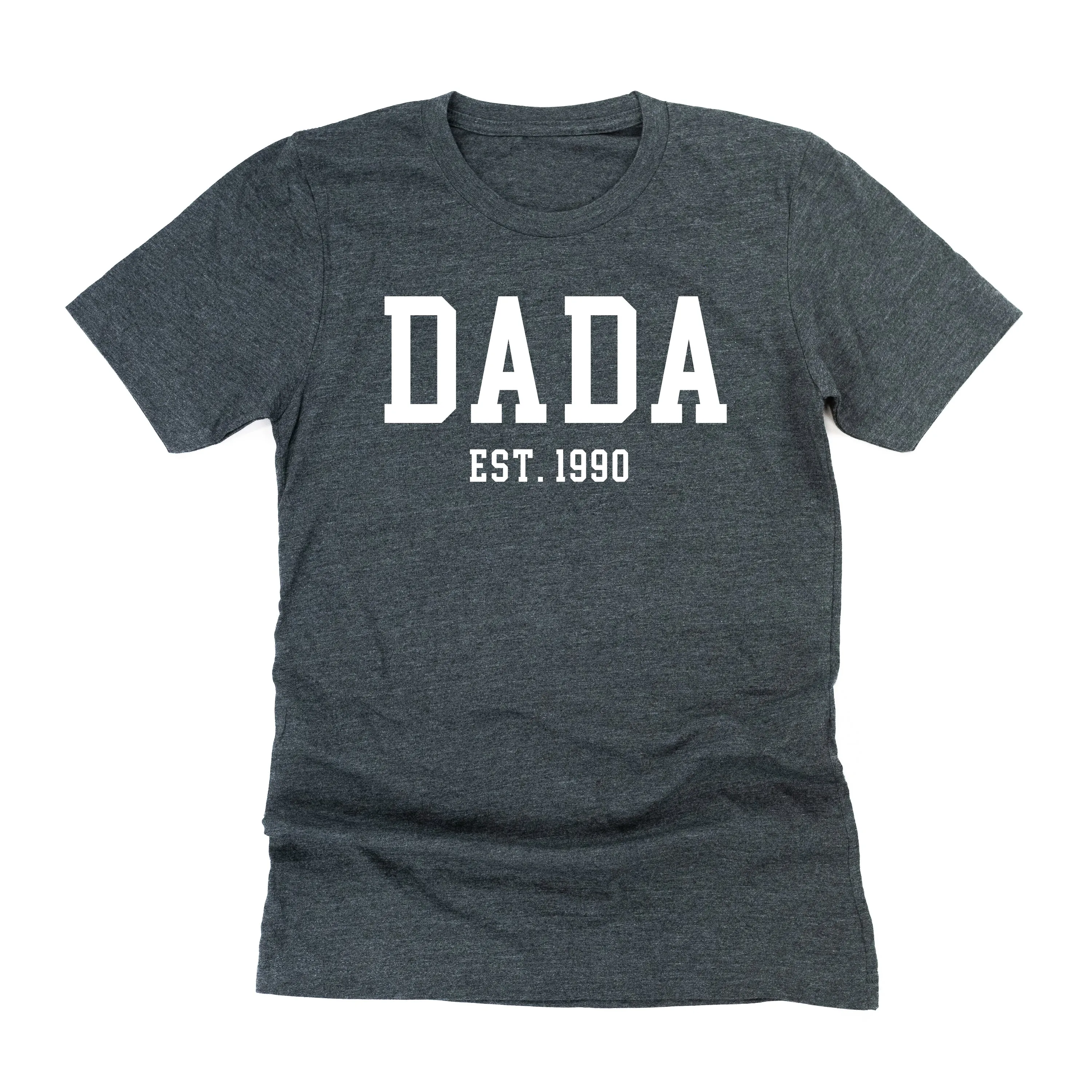 DADA - EST. (Select Your Year) - Unisex Tee
