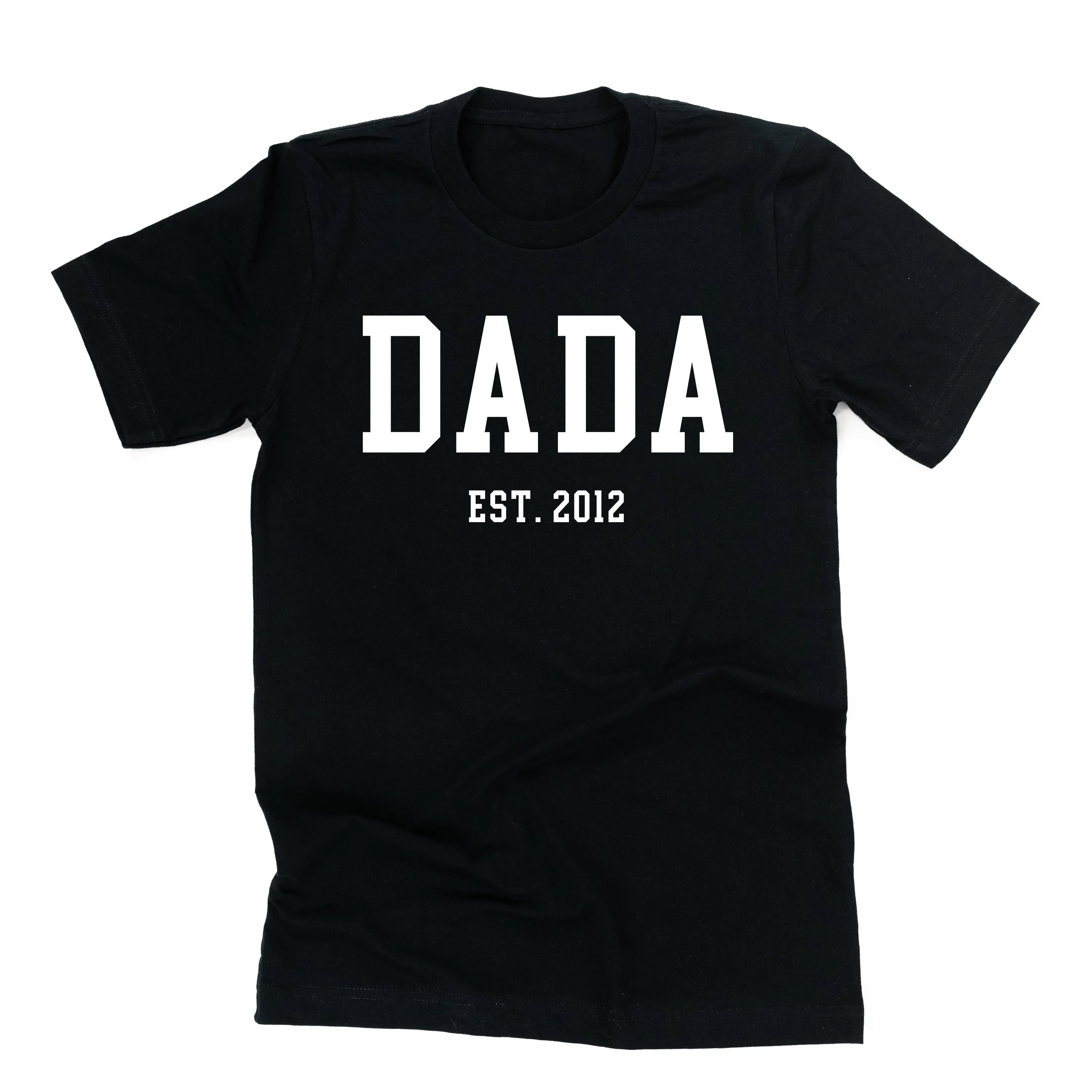 DADA - EST. (Select Your Year) - Unisex Tee