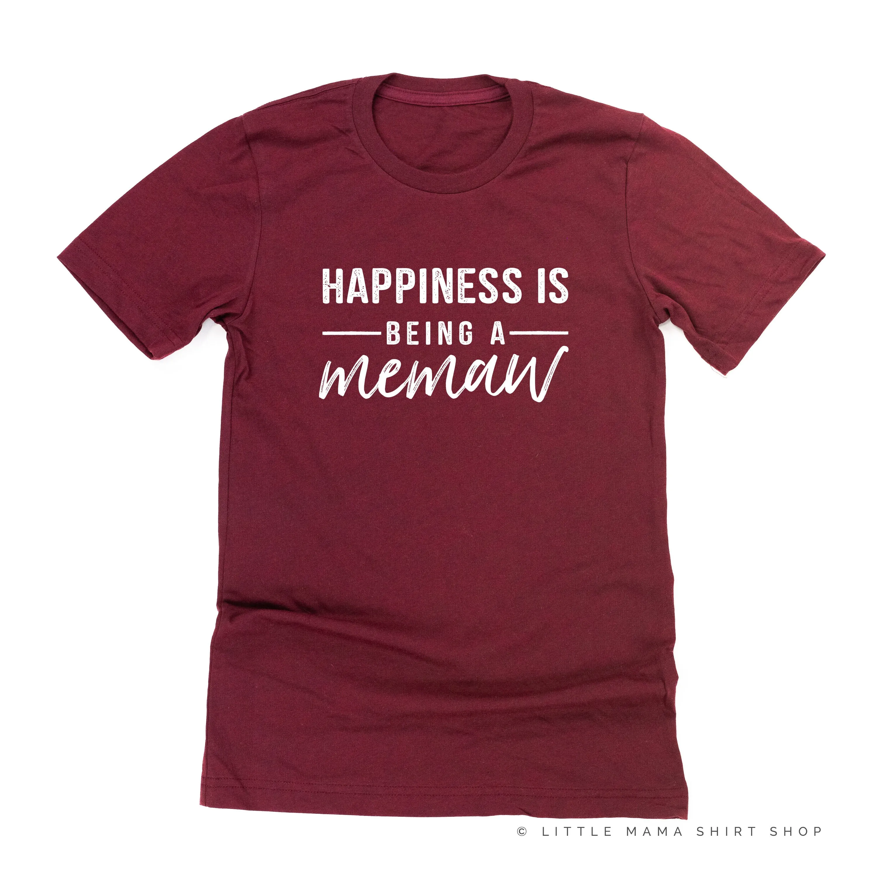 Happiness is Being A Memaw - Unisex Tee